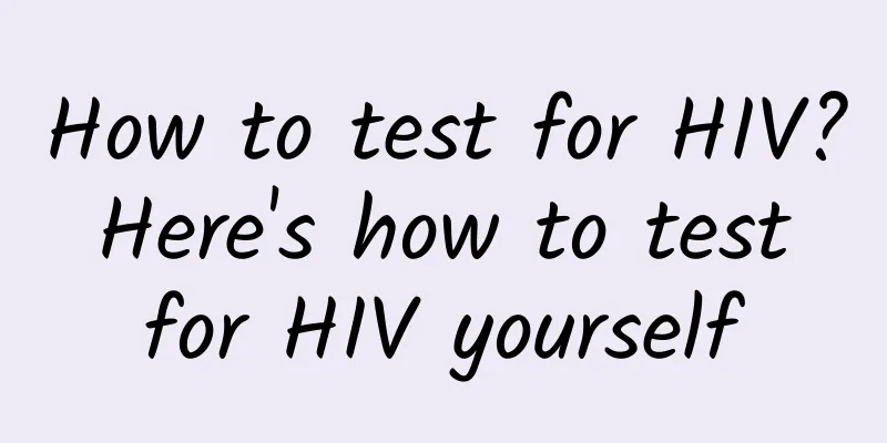 How to test for HIV? Here's how to test for HIV yourself