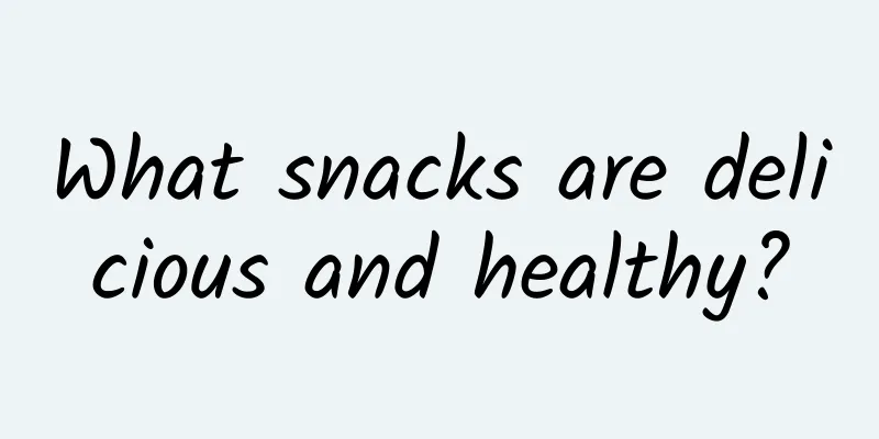 What snacks are delicious and healthy?