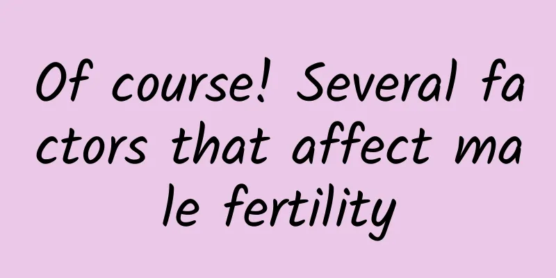 Of course! Several factors that affect male fertility