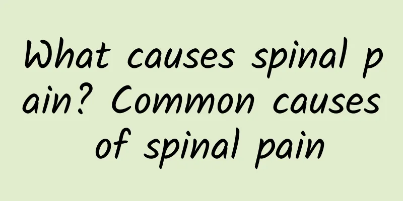 What causes spinal pain? Common causes of spinal pain