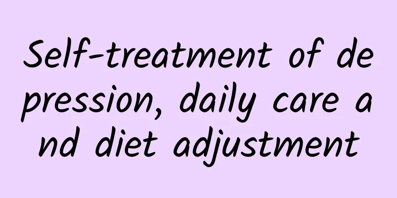 Self-treatment of depression, daily care and diet adjustment