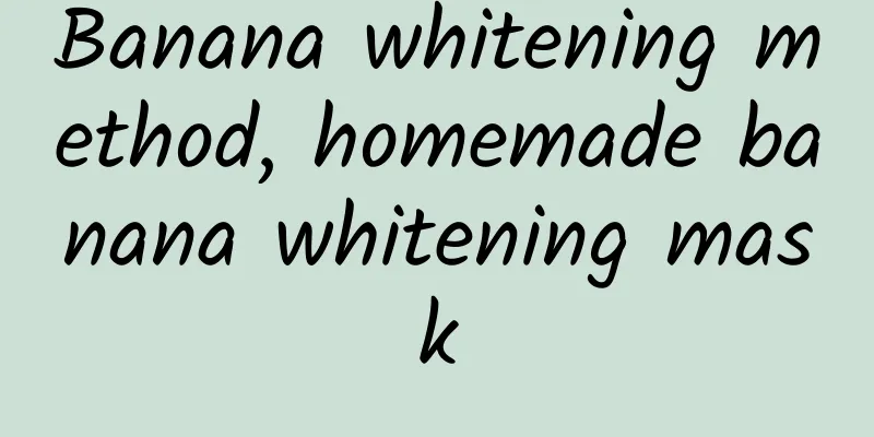 Banana whitening method, homemade banana whitening mask