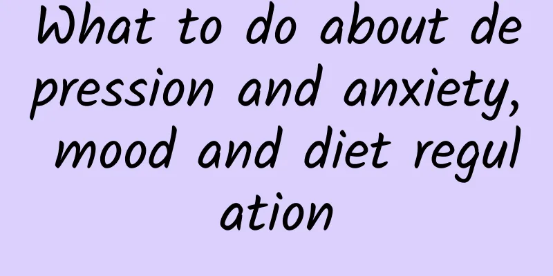 What to do about depression and anxiety, mood and diet regulation