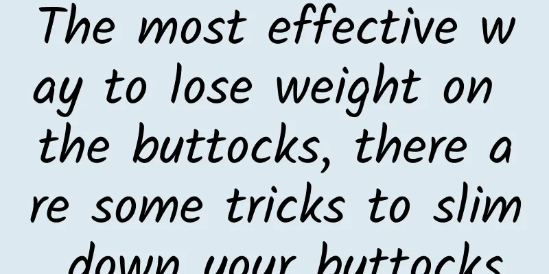 The most effective way to lose weight on the buttocks, there are some tricks to slim down your buttocks