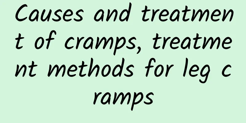 Causes and treatment of cramps, treatment methods for leg cramps