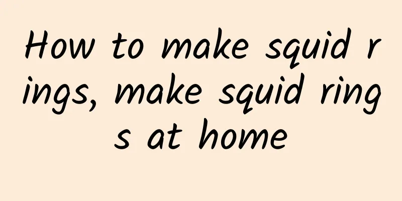How to make squid rings, make squid rings at home