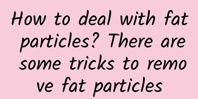 How to deal with fat particles? There are some tricks to remove fat particles