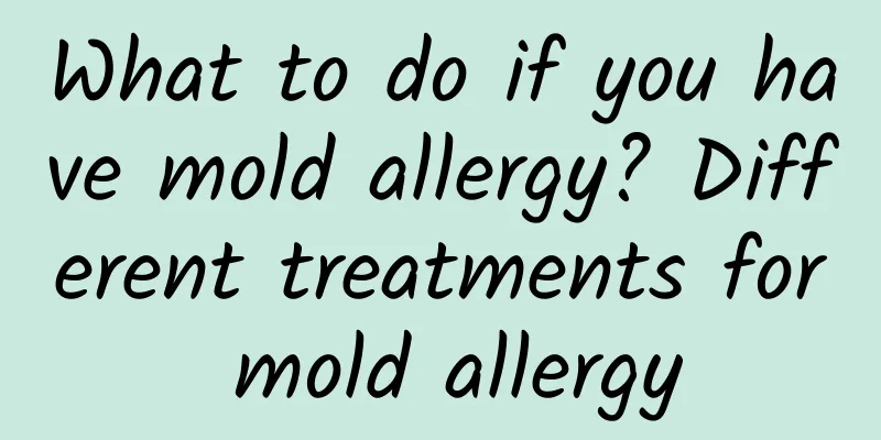 What to do if you have mold allergy? Different treatments for mold allergy