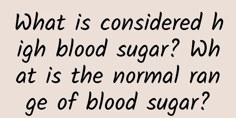 What is considered high blood sugar? What is the normal range of blood sugar?