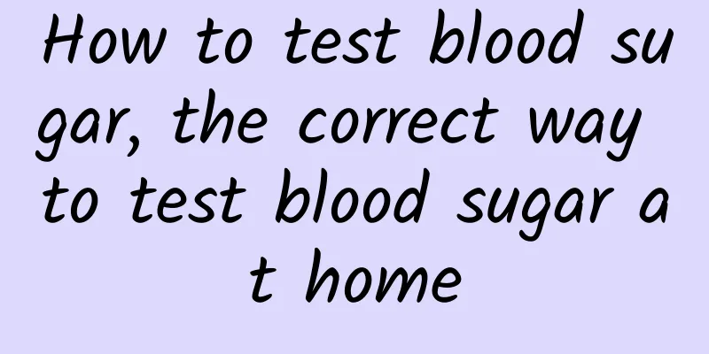 How to test blood sugar, the correct way to test blood sugar at home