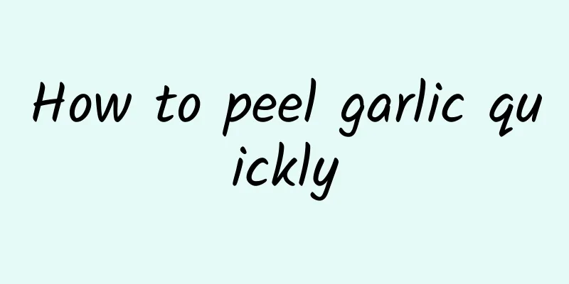 How to peel garlic quickly
