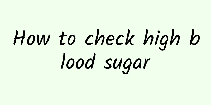 How to check high blood sugar