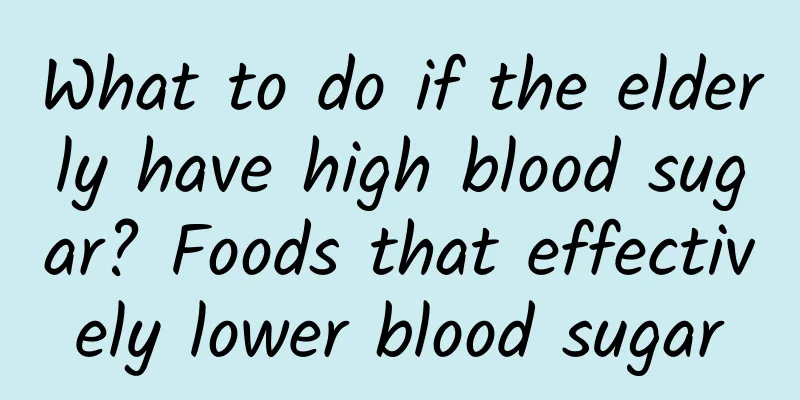 What to do if the elderly have high blood sugar? Foods that effectively lower blood sugar