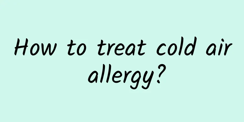 How to treat cold air allergy?