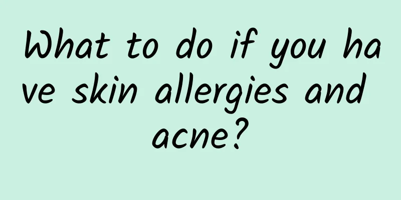What to do if you have skin allergies and acne?