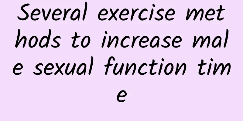 Several exercise methods to increase male sexual function time