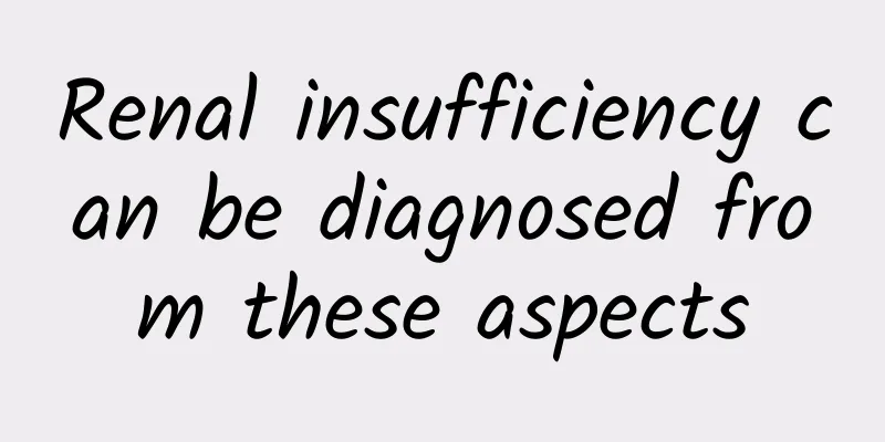 Renal insufficiency can be diagnosed from these aspects