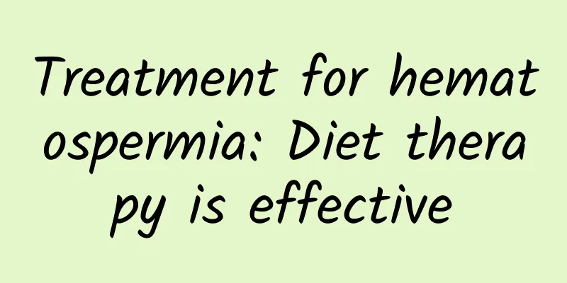 Treatment for hematospermia: Diet therapy is effective