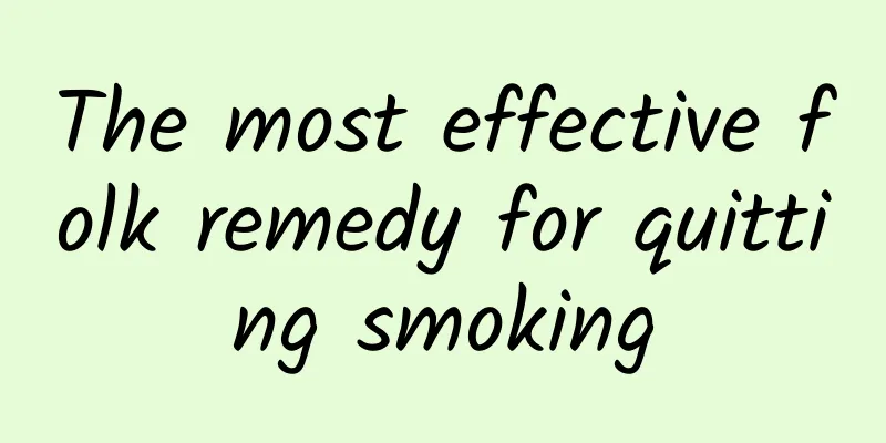 The most effective folk remedy for quitting smoking