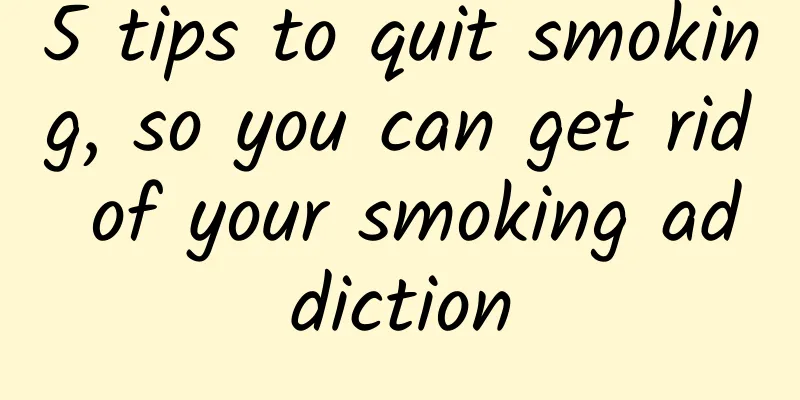 5 tips to quit smoking, so you can get rid of your smoking addiction