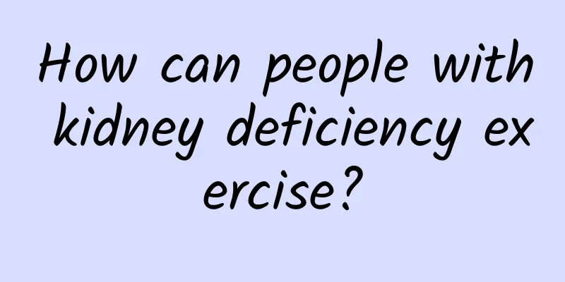 How can people with kidney deficiency exercise?