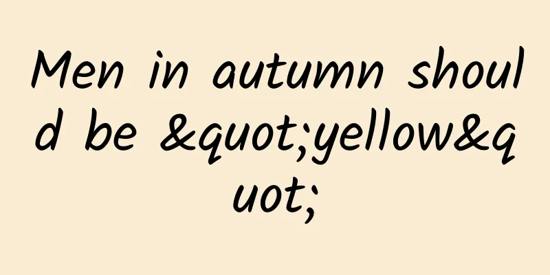 Men in autumn should be "yellow"