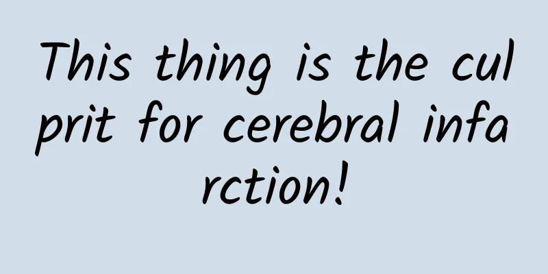 This thing is the culprit for cerebral infarction!