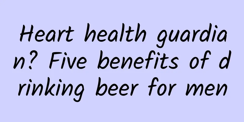 Heart health guardian? Five benefits of drinking beer for men
