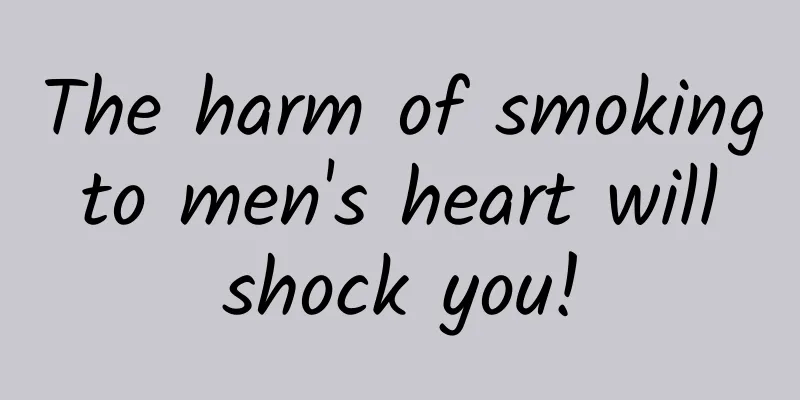 The harm of smoking to men's heart will shock you!