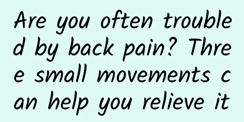 Are you often troubled by back pain? Three small movements can help you relieve it