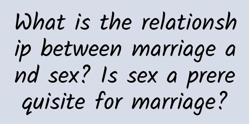 What is the relationship between marriage and sex? Is sex a prerequisite for marriage?