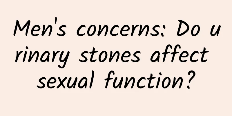 Men's concerns: Do urinary stones affect sexual function?