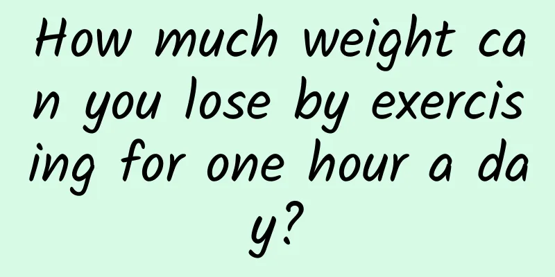 How much weight can you lose by exercising for one hour a day?