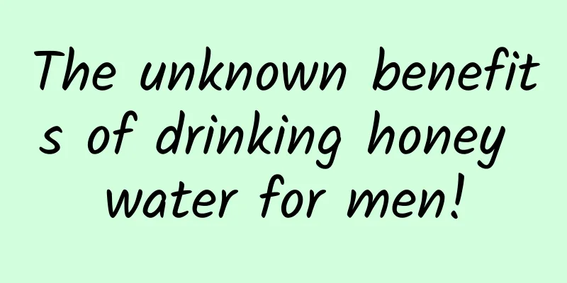 The unknown benefits of drinking honey water for men!