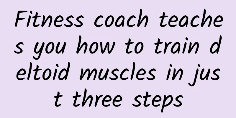 Fitness coach teaches you how to train deltoid muscles in just three steps