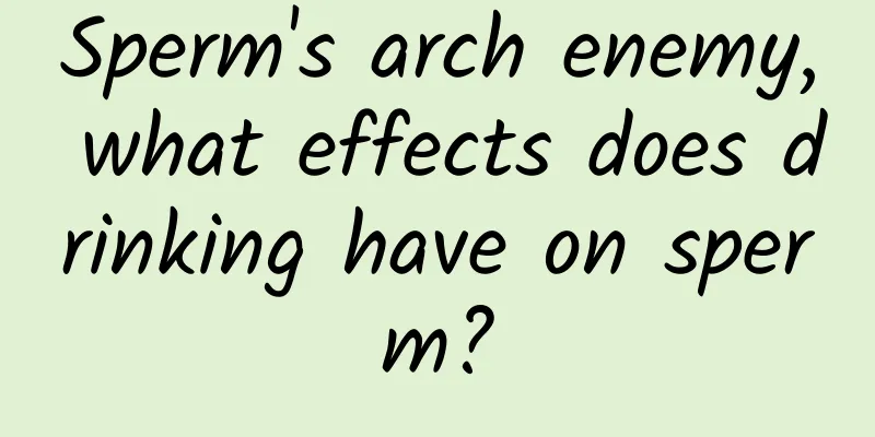 Sperm's arch enemy, what effects does drinking have on sperm?