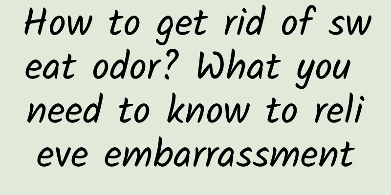 How to get rid of sweat odor? What you need to know to relieve embarrassment