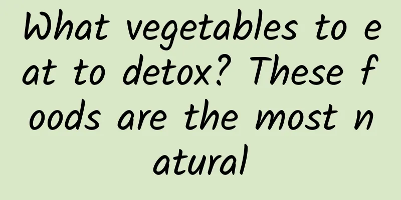 What vegetables to eat to detox? These foods are the most natural