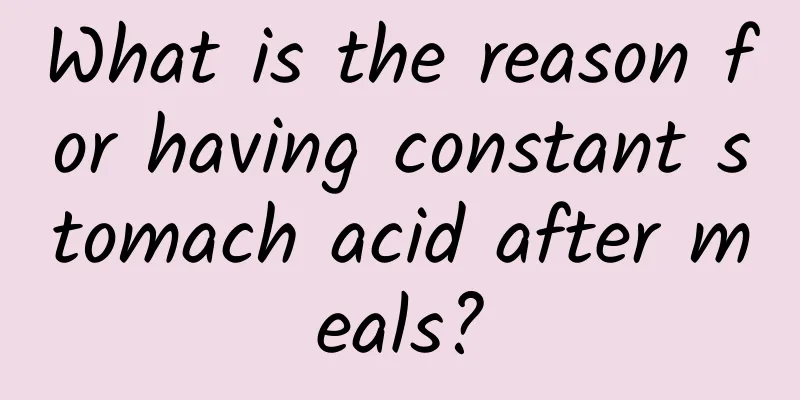 What is the reason for having constant stomach acid after meals?