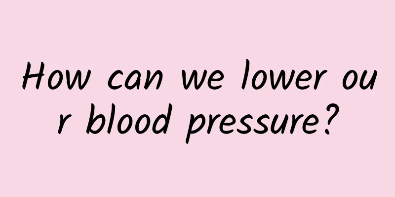 How can we lower our blood pressure?