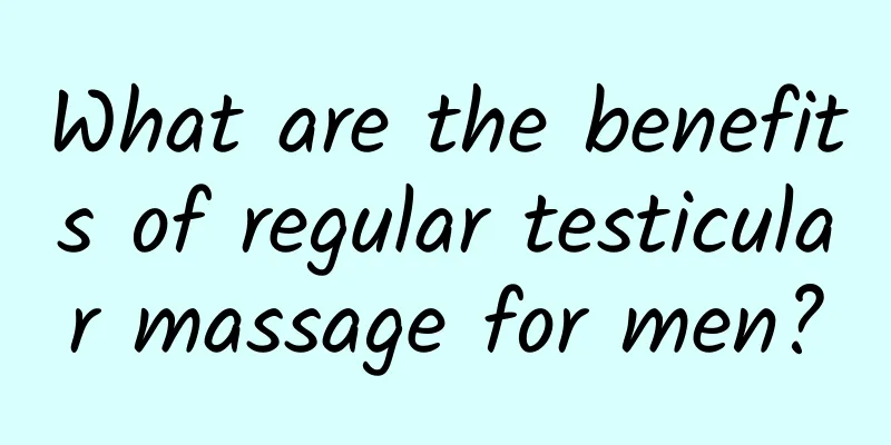 What are the benefits of regular testicular massage for men?