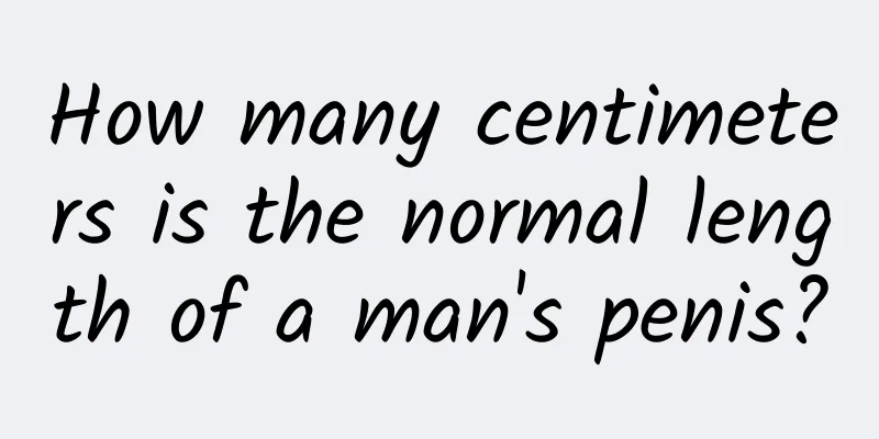 How many centimeters is the normal length of a man's penis?