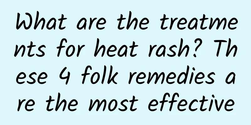 What are the treatments for heat rash? These 4 folk remedies are the most effective
