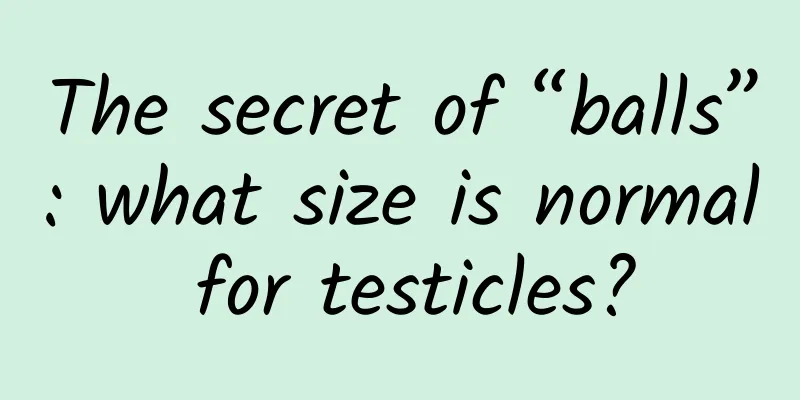 The secret of “balls”: what size is normal for testicles?