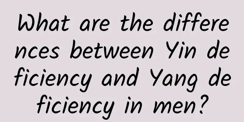 What are the differences between Yin deficiency and Yang deficiency in men?
