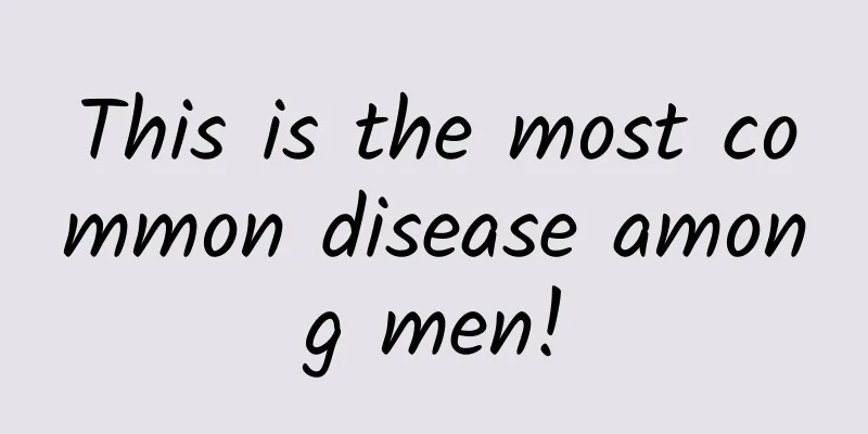 This is the most common disease among men!