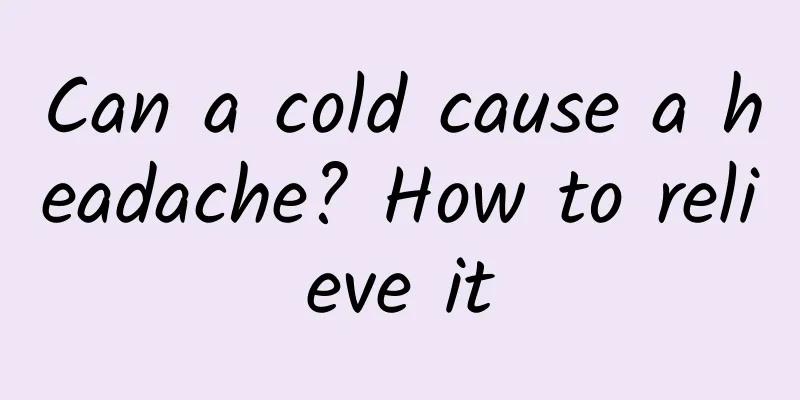 Can a cold cause a headache? How to relieve it