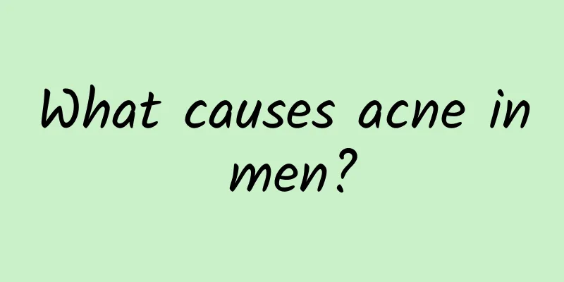 What causes acne in men?