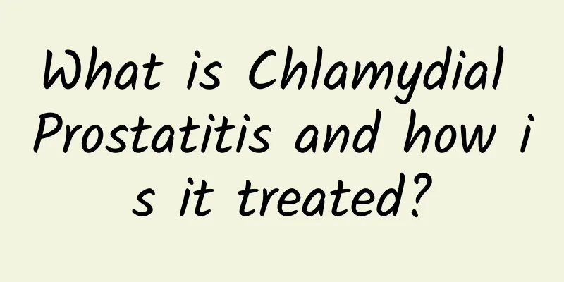 What is Chlamydial Prostatitis and how is it treated?