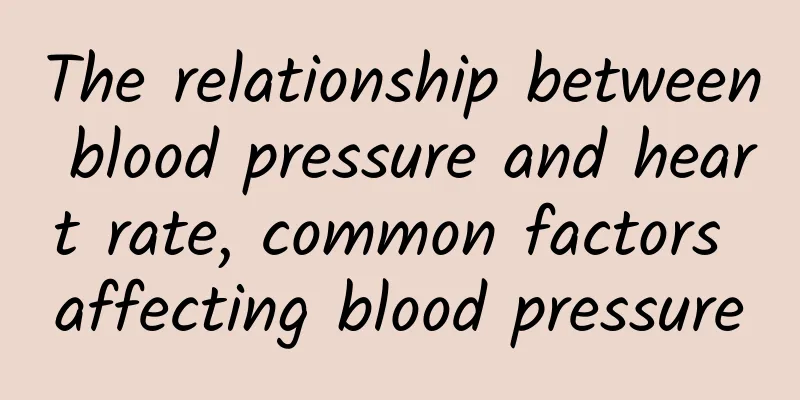 The relationship between blood pressure and heart rate, common factors affecting blood pressure